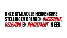 onze stijlvolle herkenbare stellingen brengen overzicht, beleving en rendement in één.2